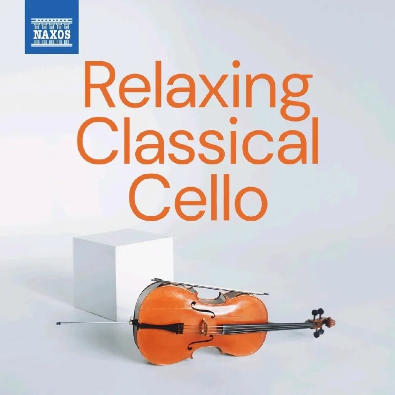 NaxosRelaxingClassicalCello 音乐