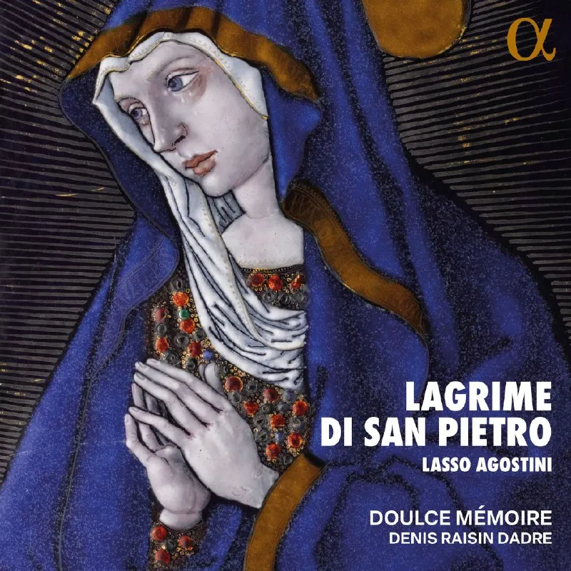 Lasso&Agostini-LagrimediSanPietro-DoulceMémoire,DenisRaisinDadre 音乐